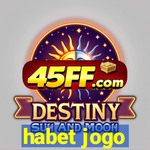 habet jogo